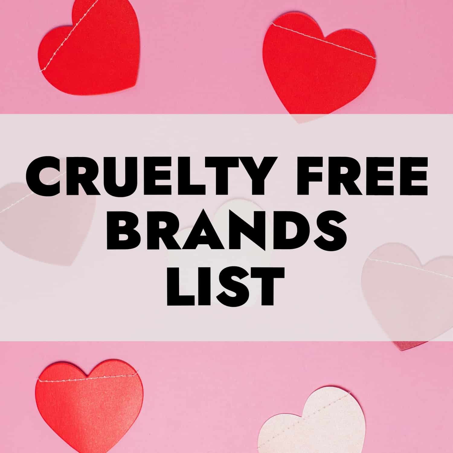 Cruelty Free Brands List