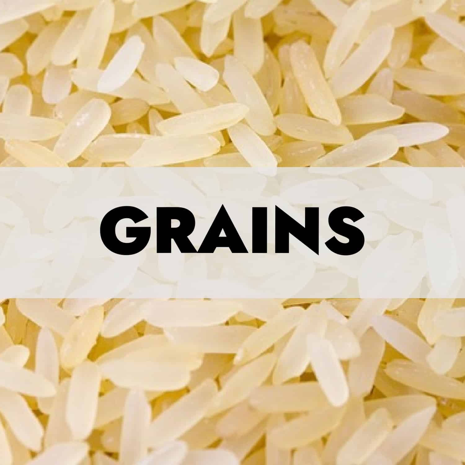 Grains