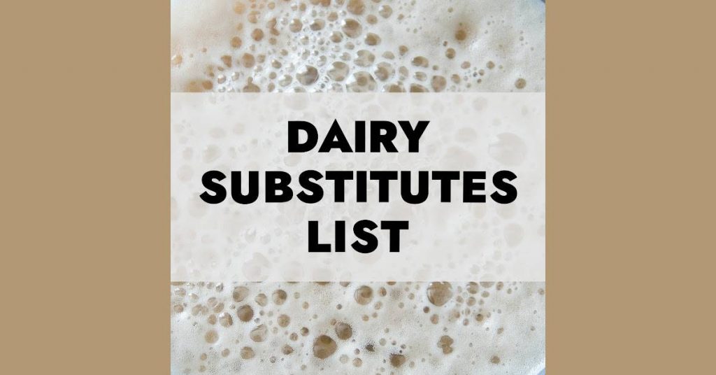 dairy substitutes list