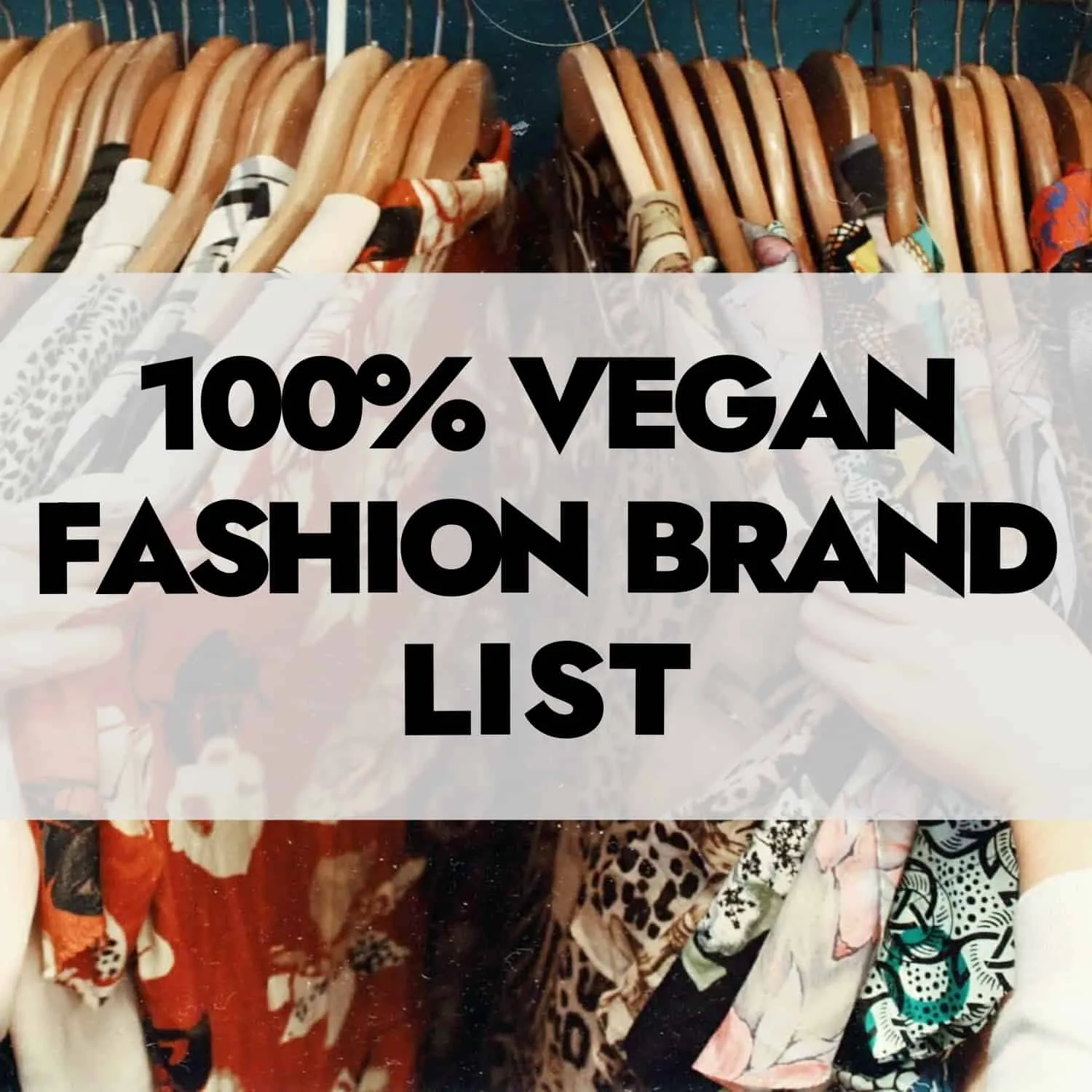 Vegan Clothing Brands + Vegan Fashion Brands List