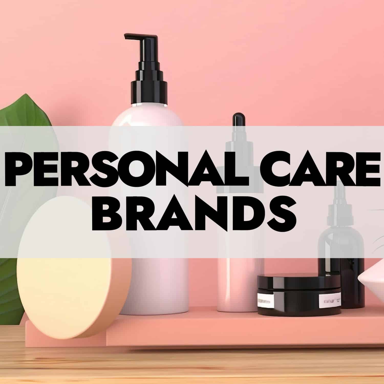Personal Care Brands